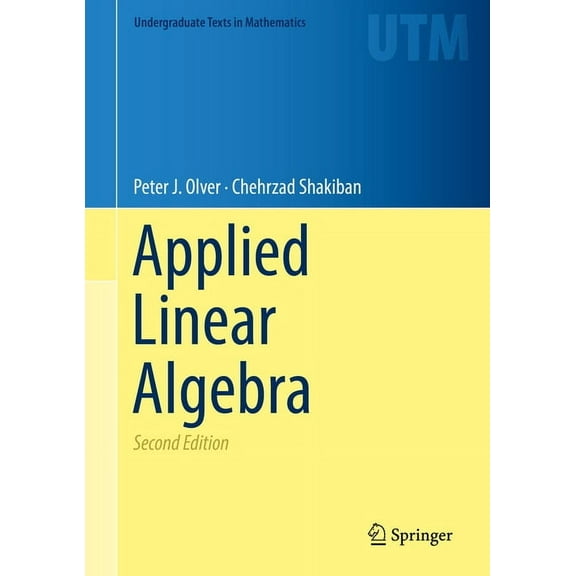 Undergraduate Texts in Mathematics Applied Linear Algebra, (Hardcover)