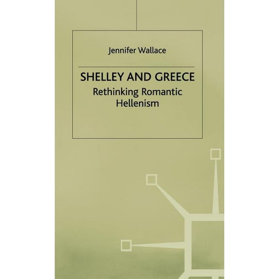 Shelley and Greece, (Hardcover)