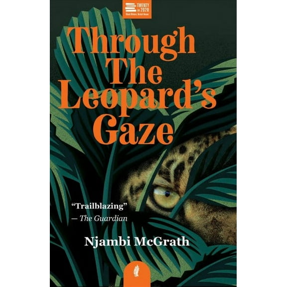 Twenty in 2020: Through the Leopard's Gaze (Paperback)