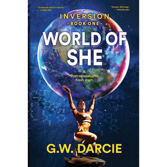 Inversion World of She: A post-apocalyptic fresh start., Book 1, (Paperback)
