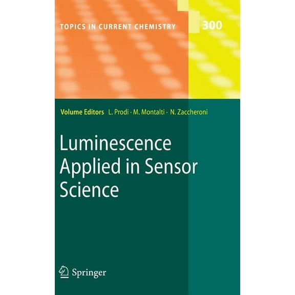 Topics in Current Chemistry Luminescence Applied in Sensor Science, Book 300, (Hardcover)