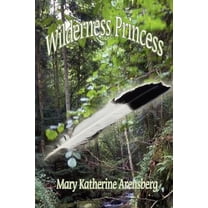Wilderness Princess (Paperback)
