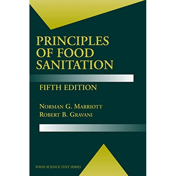 Principles of Food Sanitation (Food Science Text Series)