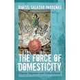 thumbnail image 1 of Pre-Owned The Force of Domesticity: Filipina Migrants and Globalization (Nation of Nations, 26), 1 of 1