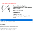 thumbnail image 2 of Front Left Window Regulator - Compatible with 2000 - 2006 Chevy Suburban 2500 2001 2002 2003 2004 2005, 2 of 2
