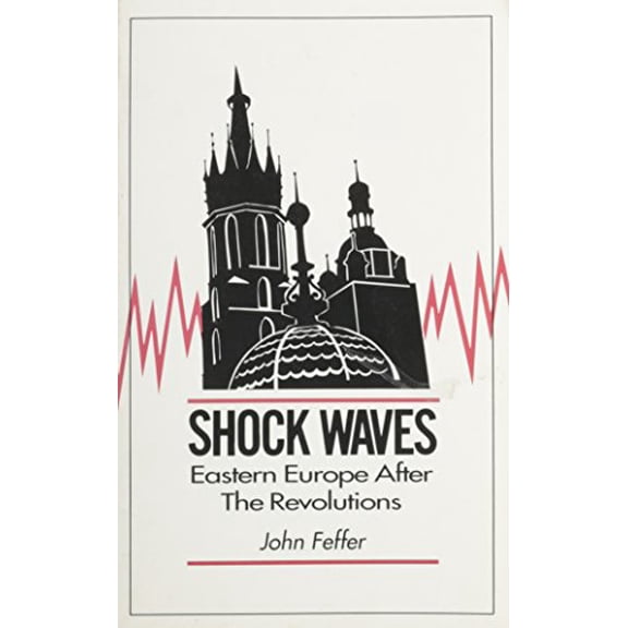 Pre-Owned Shock Waves: Eastern Europe After the Revolutions (Paperback) 0896084396 9780896084391