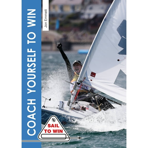 Sail to Win Coach Yourself to Win, Book 2, (Paperback)