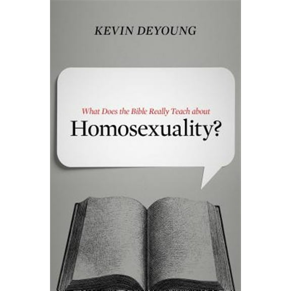 Pre-Owned What Does the Bible Really Teach about Homosexuality? (Paperback) 1433549379 9781433549373