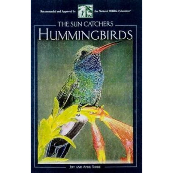 Pre-Owned Hummingbirds: The Sun Catchers (Paperback) 1559717203 9781559717205