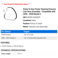 thumbnail image 2 of Pump To Gear Power Steering Pressure Line Hose Assembly - Compatible with 2006 - 2008 Mazda 6 2007, 2 of 2