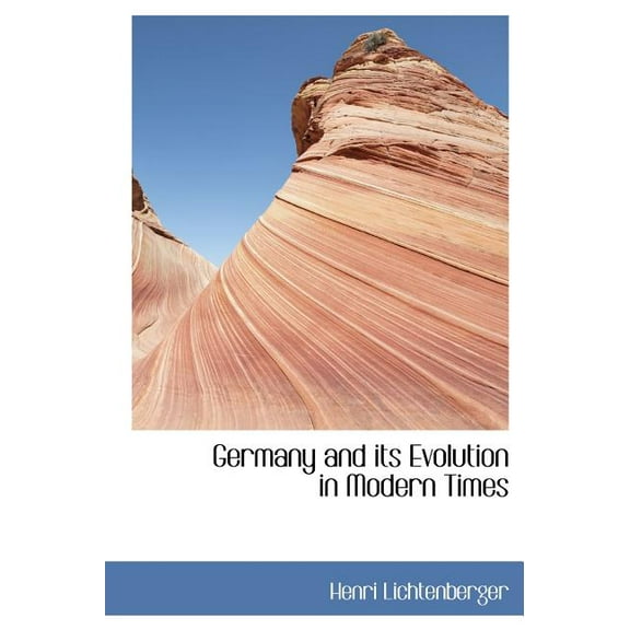 Germany and Its Evolution in Modern Times (Hardcover)