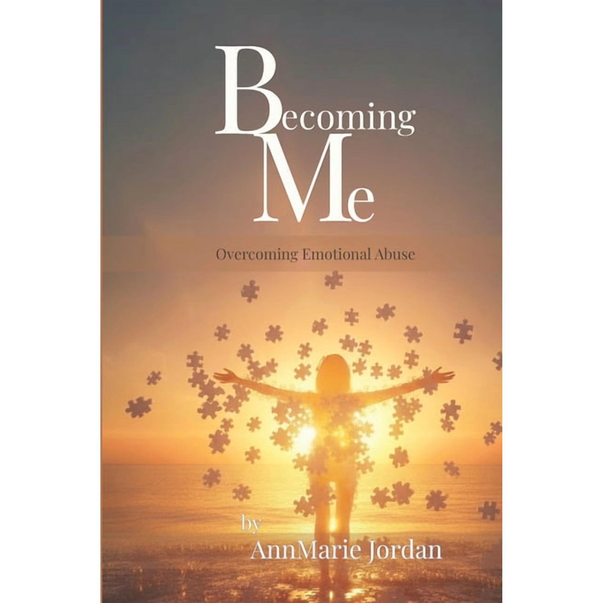 Becoming Me: Overcoming Emotional Abuse, (Paperback)