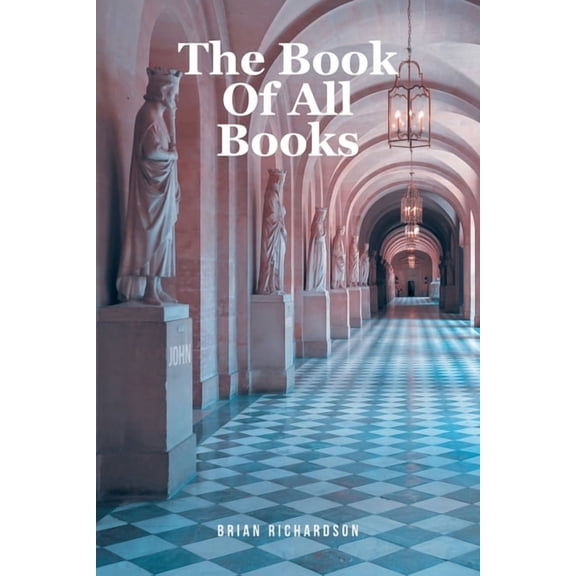 The Book Of All Books, (Paperback)