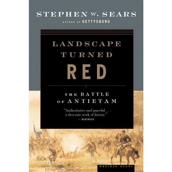 Landscape Turned Red: The Battle of Antietam, (Paperback)