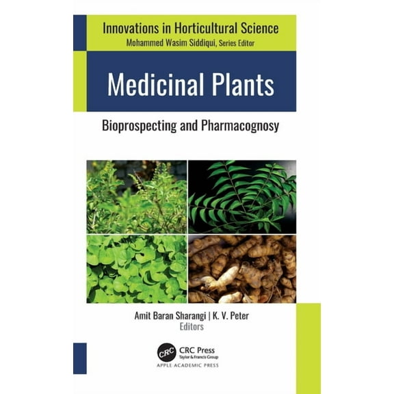 Innovations in Horticultural Science Medicinal Plants: Bioprospecting and Pharmacognosy, (Hardcover)