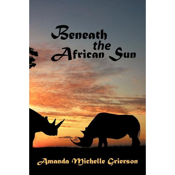 Beneath the African Sun (Paperback)