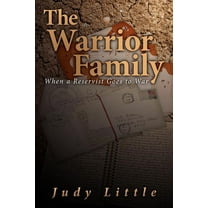 Warrior Family : When a Reservist Goes to War