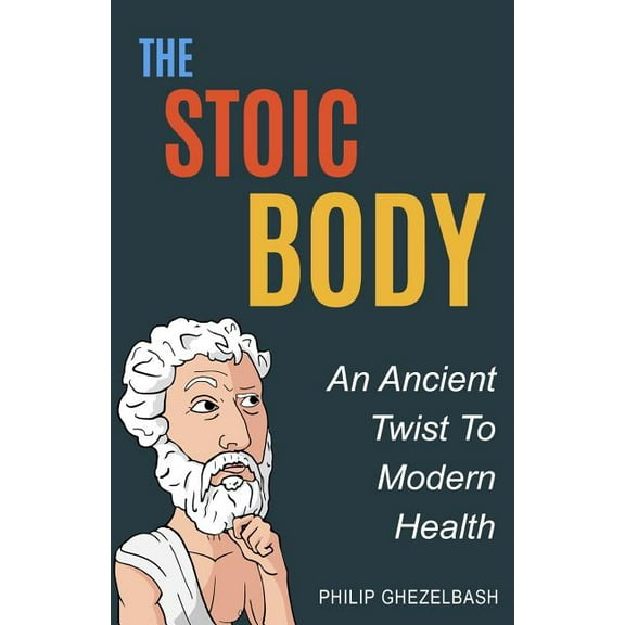The Stoic Body, (Paperback)