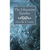 The Johannine Epistles (Hardcover)