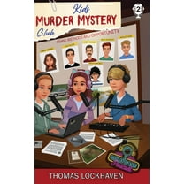 Kids Murder Mystery Club: Cold Case Podc Case File 2 - Karla Jenkins: Kids Murder Mystery Club: Cold Case Podcast, Book 2, (Hardcover)