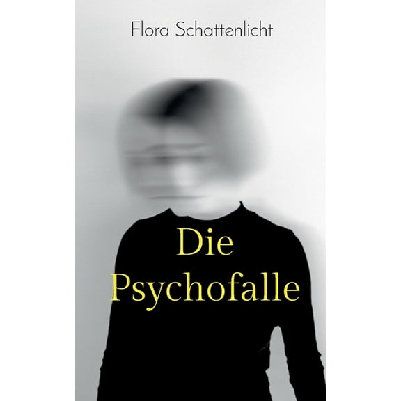 Die Psychofalle: Psychothriller, (Paperback)