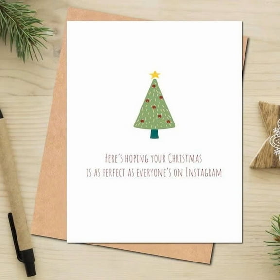 Funny Christmas Card – “Here’s Hoping Your Christmas is as Perfect as Everyone’s on Instagram” – Blank Inside, Includes Envelope – Ideal for Holiday Wishes and Cheer