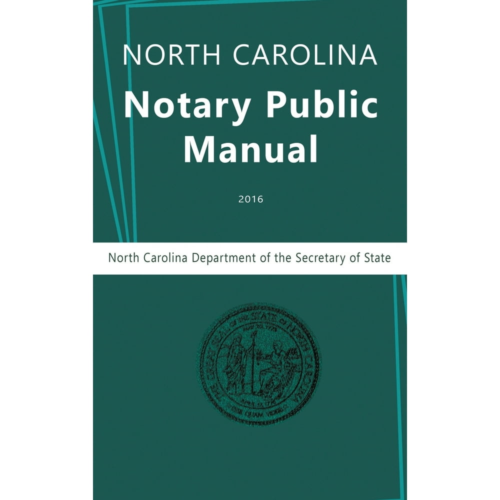 North Carolina Notary Public Manual, 2016 (Hardcover)