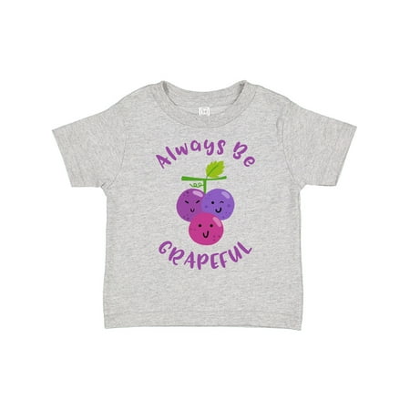 

Inktastic Always Be Grapeful Girls Toddler T-Shirt