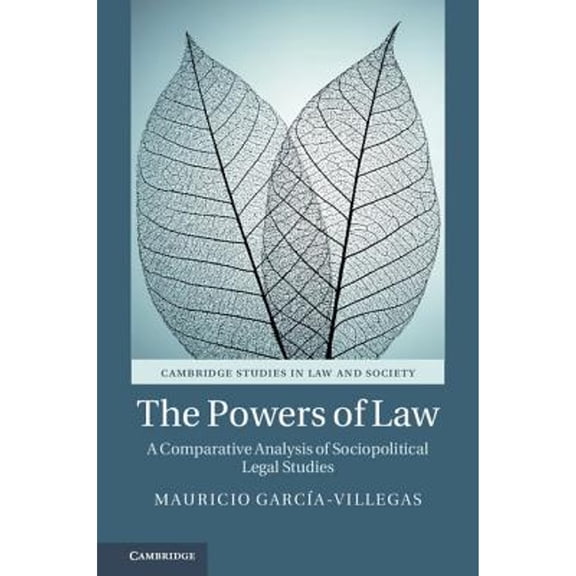 Cambridge Studies in Law and Society: The Powers of Law (Hardcover)