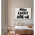 thumbnail image 5 of How Lucky Are We Bold Typography Canvas Wall Art, Minimalist Gratitude Decor, Retro Bubble Font Quote Artwork For Living Room, Bedroom, Entryway, Ready To Hang 8*12inch(20*30cm), 5 of 6