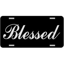 Blessed- License Plate New Car Tag Metal - USA - Aluminum ( 12 inch x 6 inch )