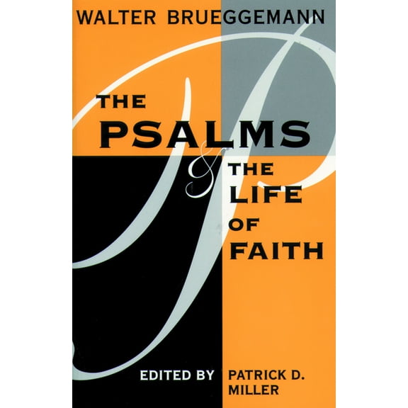 Psalms and Life of Faith, (Paperback)