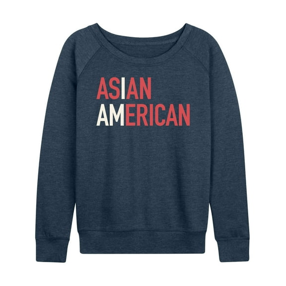 Instant Message - I Am Asian American - Women's Lightweight French Terry Long Sleeve Shirt