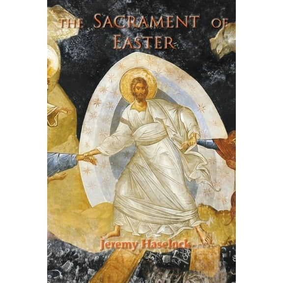 The Sacrament of Easter, (Paperback)