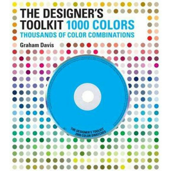 Pre-Owned The Designer's Toolkit: 1000 Colors, Thousands of Color Combinations (Hardcover) 0811863050 9780811863056
