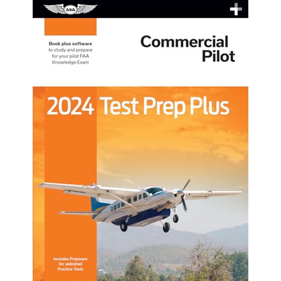 Pre-Owned 2024 Commercial Pilot Test Prep Plus: Paperback plus software to study and prepare for your pilot FAA Knowledge Exam (ASA Test Prep Series), 9781644253380, 1644253380, Paperback, 2024 edition