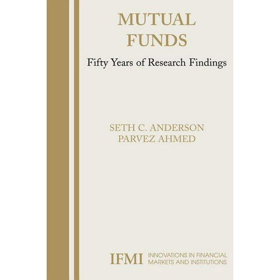 Innovations in Financial Markets and Ins Mutual Funds: Fifty Years of Research Findings, Book 16, (Paperback)