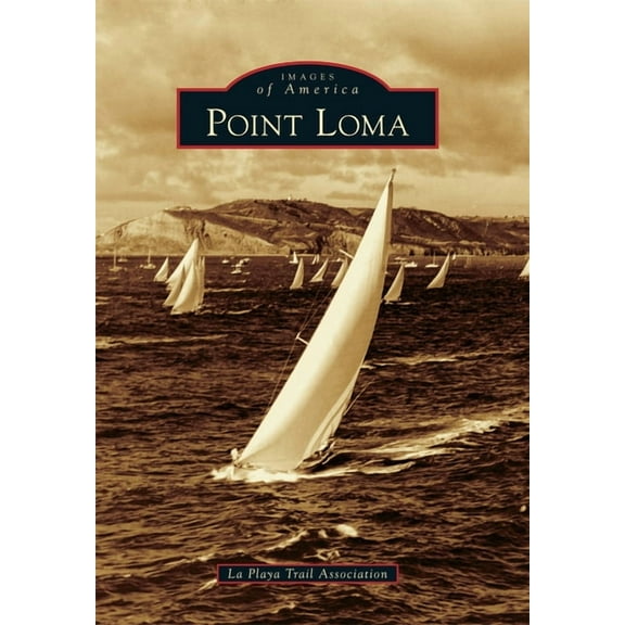 Images of America Point Loma, (Paperback)
