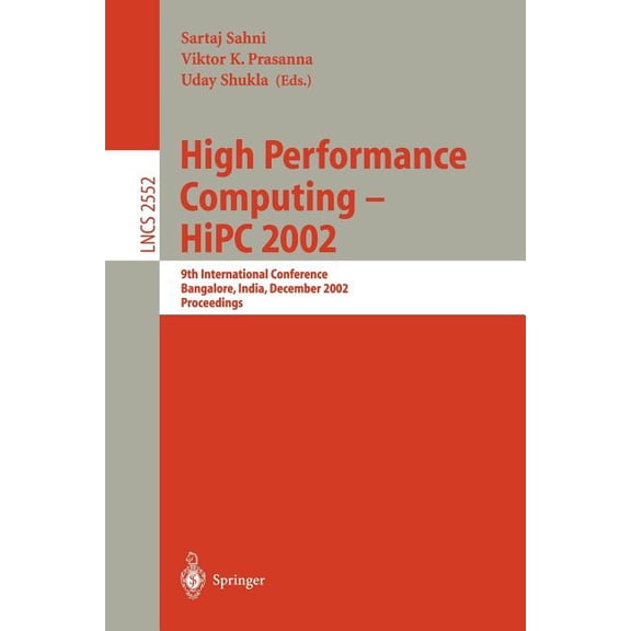 Lecture Notes in Computer Science High Performance Computing - HIPC 2002: 9th International Conference Bangalore, India, December 18-21, 2002, Proceedings, Book 2552, (Paperback)