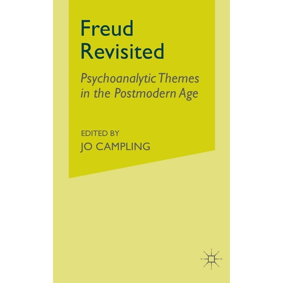 Freud Revisited: Psychoanalytic Themes in the Postmodern Age, (Paperback)