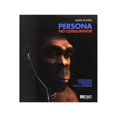 thumbnail image 1 of Libro Persona No Consumidor. Antropologia, Neurociencia Y Hormonas Para El Marketing Tapa Blanda, Autor Javier Rovira, Editorial Esic, 1 of 1