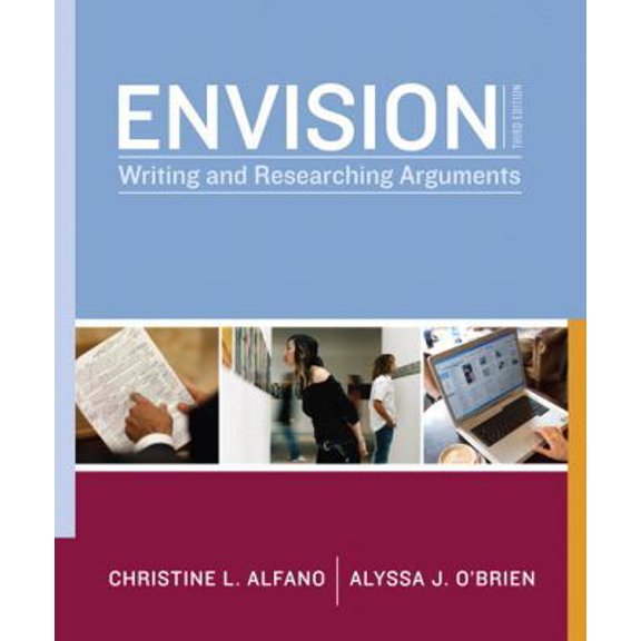 Pre-Owned Envision: Writing and Researching Arguments (Paperback) 0205758479 9780205758470