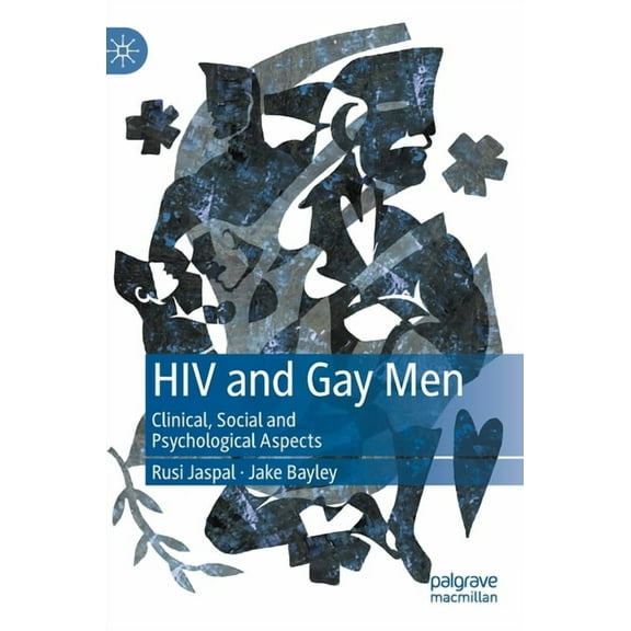 HIV and Gay Men: Clinical, Social and Psychological Aspects, (Hardcover)