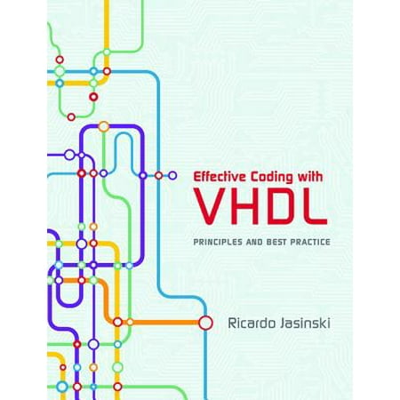 Effective Coding with VHDL : Principles and Best