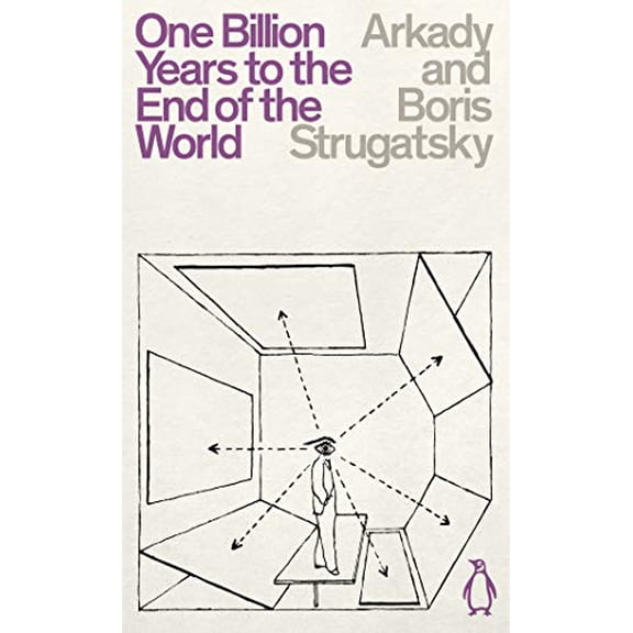 One Billion Years to the End of the World Boris Strugatsky,Arkady Strugatsky (Paperback)