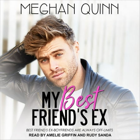 My Best Friend's Ex - Audiobook (My Ex Likes My Best Friend)