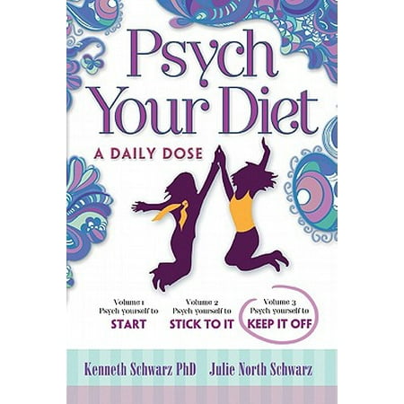 Lafebers Daily Diet - Psych Your Diet: A Daily Dose Volume 3. Psych Yourself to Keep It Off - eBook