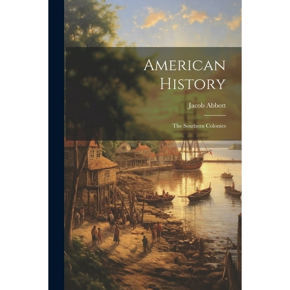 American History: The Southern Colonies (Paperback)