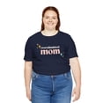 thumbnail image 6 of Cute Overstimulated mom funny mother mama humor groovy mom Unisex T-shirt, 6 of 8