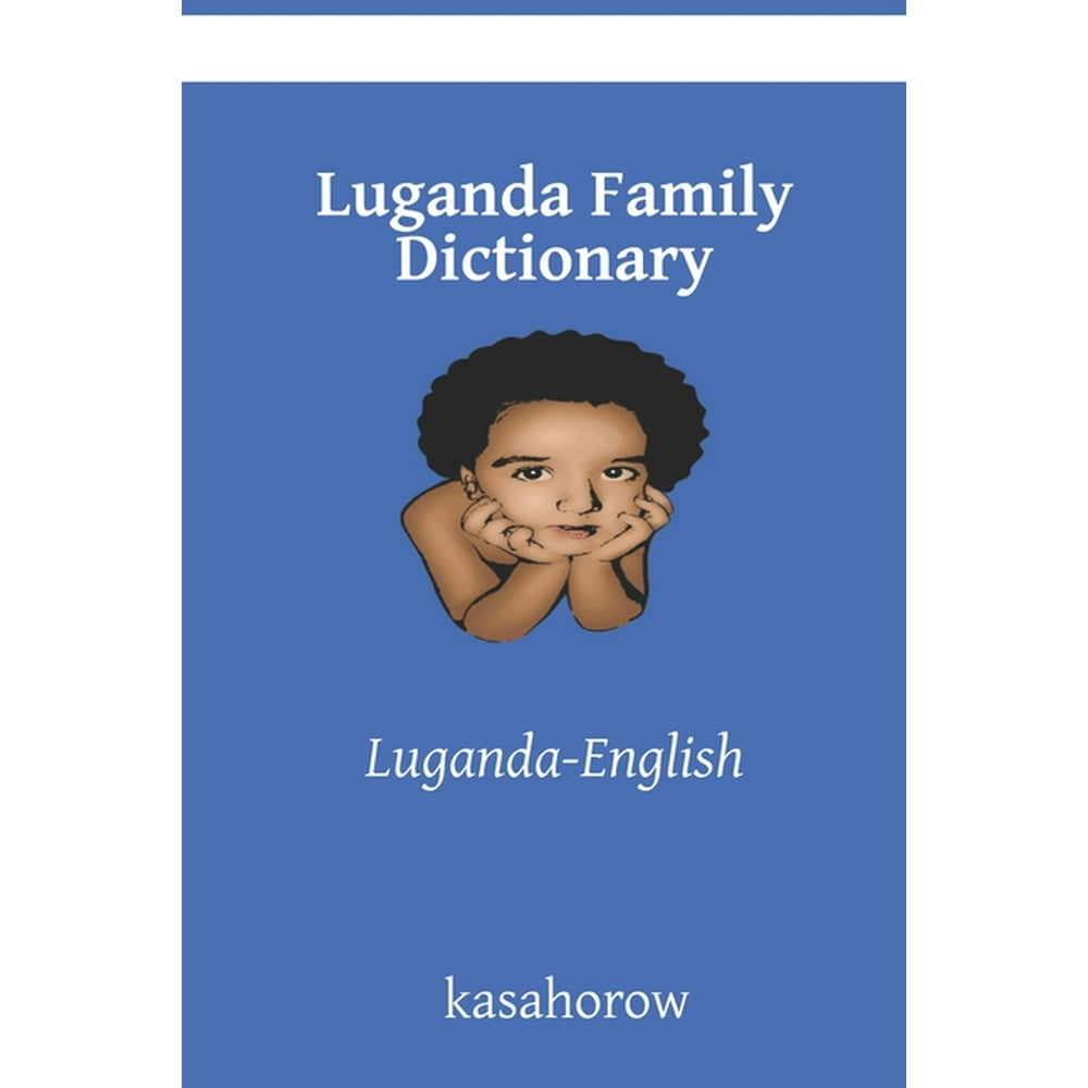 Luganda Kasahorow Luganda Family Dictionary LugandaEnglish (Series